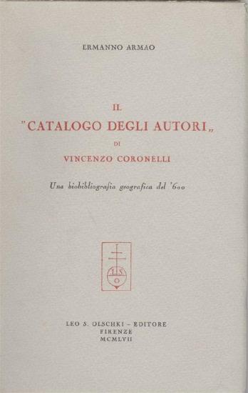 Catalogo degli autori di Vincenzo Coronelli. Una bibliografia geografica del Seicento (Il)