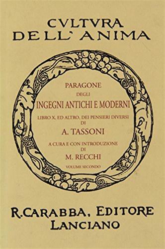 Paragone Degli Ingegni Antichi E Moderni. Vol. 2