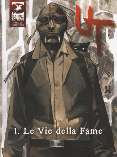 Le Vie Della Fame. Ut. Vol. 1
