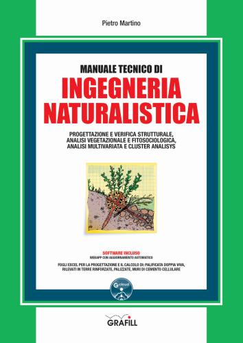 Manuale Tecnico Di Ingegneria Naturalistica. Con Software