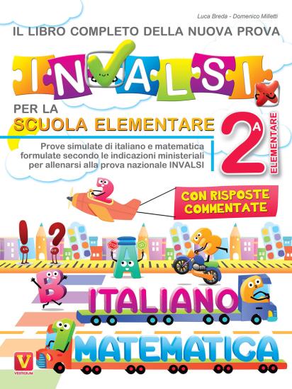Il libro completo della nuova prova INVALSI per la scuola elementare. 2 elementare. Italiano e matematica