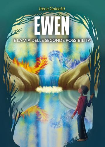 Ewen E La Via Delle Seconde Possibilit