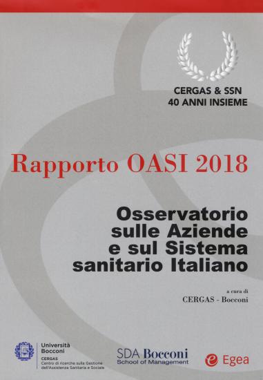 Rapporto Oasi 2018. Osservatorio sulle aziende e sul sistema sanitario italiano