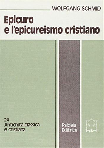 Epicuro E L'epicureismo Cristiano