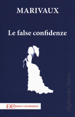 Le False Confidenze