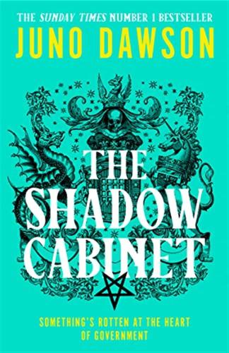 The Shadow Cabinet: The Bewitching Sequel To The Sensational Sunday Times Number 1 Bestseller And New Instalment Of The Her Majestys Royal Coven Fantasy Series: Book 2