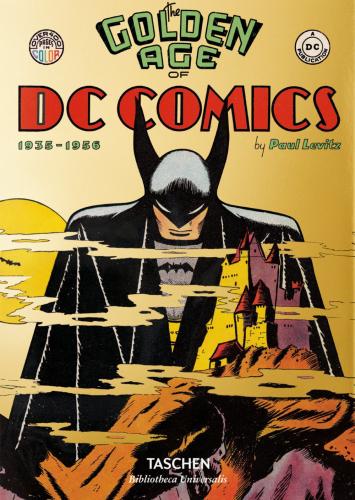 The Golden Age Of Dc Comics (1935-1956)