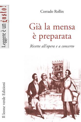 Gi La Mensa  Preparata. Ricette All'opera E A Concerto