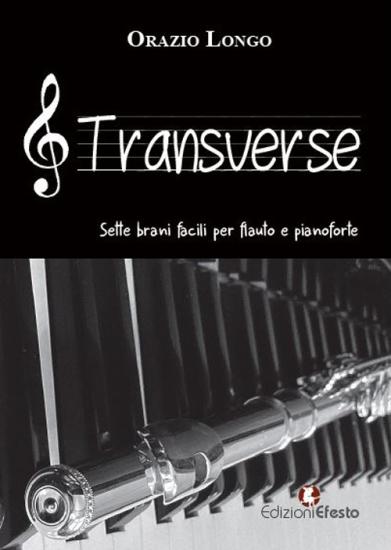 Transverse. Sette brani facili per flauto e pianoforte. Partiture
