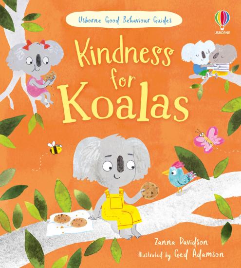 Kindness for koalas. Ediz. a colori