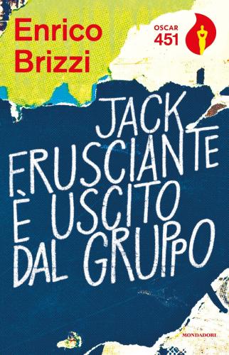 Jack Frusciante  Uscito Dal Gruppo. Ediz. Speciale. Con Gadget