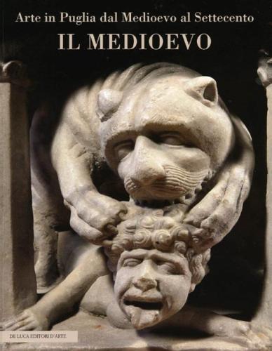 Arte In Puglia Dal Medioevo Al Settecento. Il Medioevo