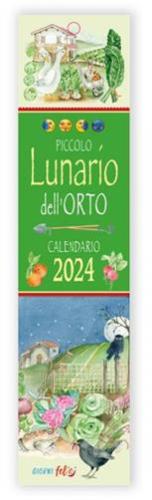 Calendarietto 2024 - Piccolo Lunario Delle Semine... Con I Proverbi