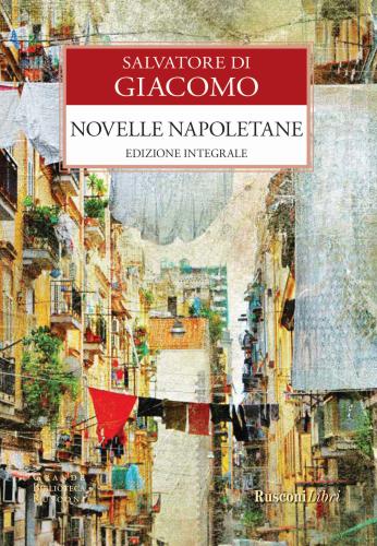 Novelle Napoletane. Ediz. Integrale