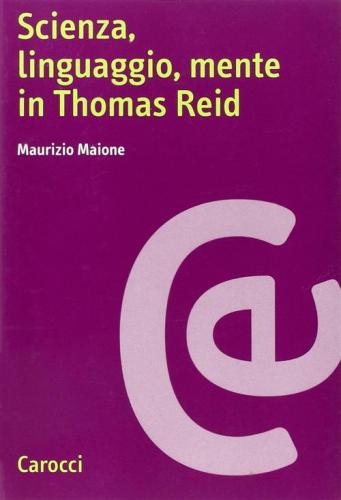 Scienza, Linguaggio, Mente In Thomas Reid