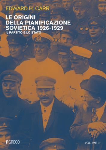 Le Origini Della Pianificazione Sovietica 1926-1929. Vol. 3