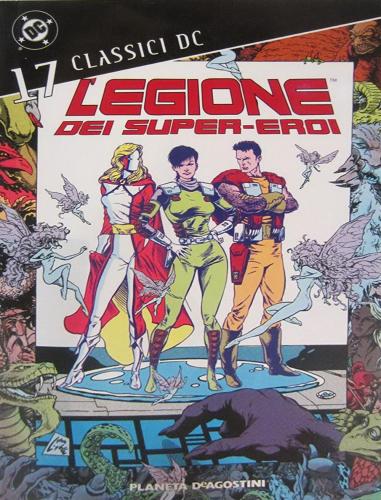 Legione Dei Super-eroi. Classici Dc. Vol. 17