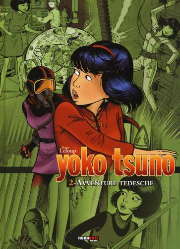 Avventure Tedesche. Yoko Tsuno. L'integrale. Vol. 2