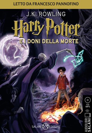 Harry Potter e i doni della morte letto da Francesco Pannofino. Audiolibro. CD Audio formato MP3