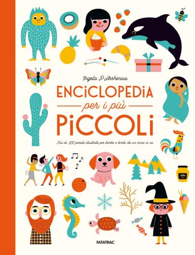 Enciclopedia Per I Pi Piccoli. Ediz. A Colori