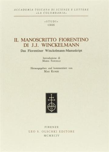 Il Manoscritto Fiorentino Di J. J. Winckelmann-das Florentiner Winckelmann-manuskript
