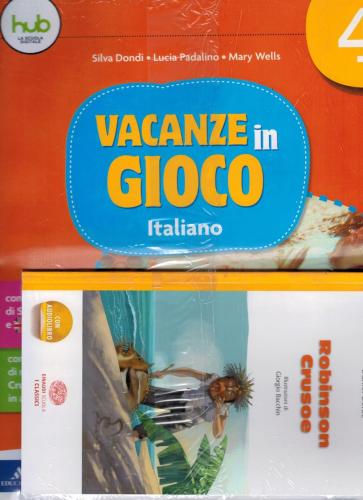 Vacanze In Gioco. 4 Italiano. Per La Scuola Elementare
