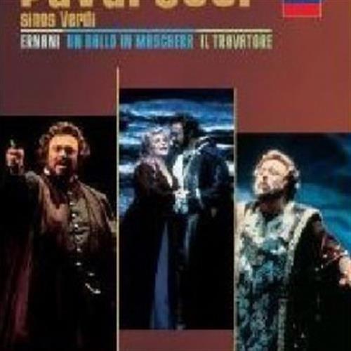 Sings Verdi Ernani, Un Ballo In Maschera & Il Trovatore