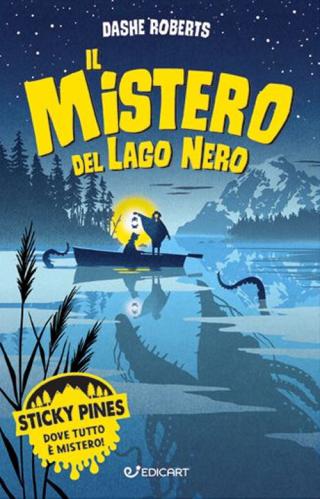 Il Mistero Del Lago Nero. Sticky Pines