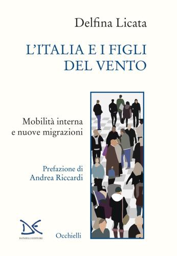 L'italia E I Figli Del Vento. Mobilit Interna E Nuove Migrazioni