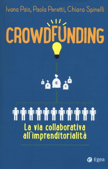 Crowdfunding. La via collaborativa all'imprenditorialit
