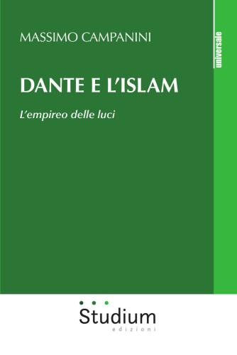 Dante E L'islam. L'empireo Delle Luci