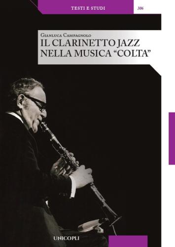 Il Clarinetto Jazz Nella Musica «colta»