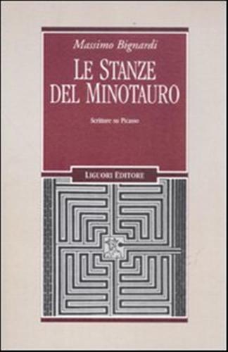 Le Stanze Del Minotauro. Scritture Su Picasso