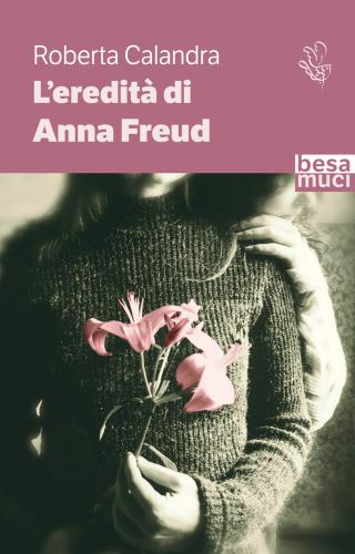 L'eredit Di Anna Freud