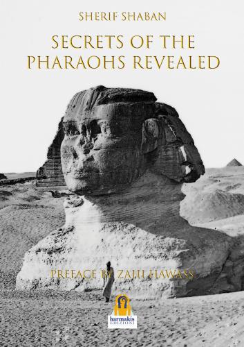 Secrets Of The Pharohs Revealed