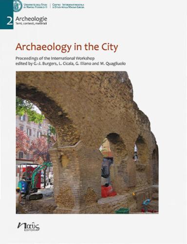 Archaeology In The City. Proceedings Of The International Workshop, Amsterdam 16-17 October 2019