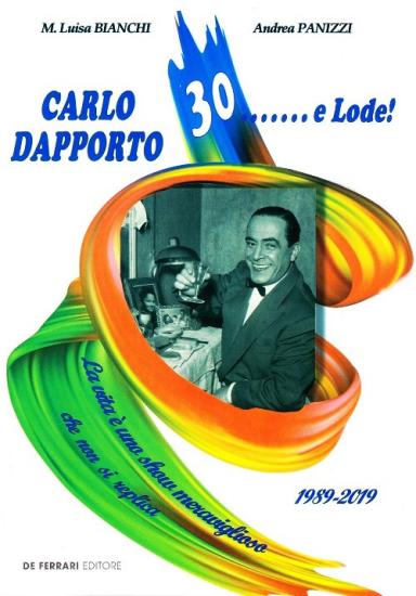 Carlo Dapporto 30... e lode!