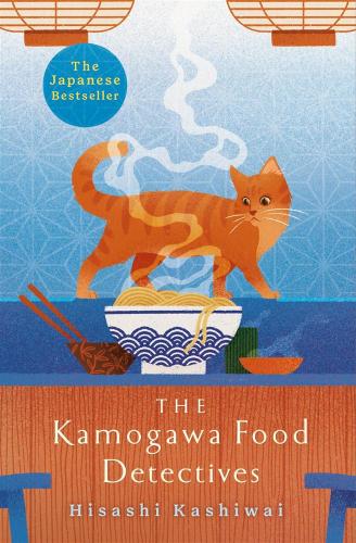 The Kamogawa Food Detectives: Hisashi Kashiwai