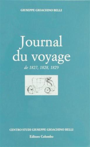 Journal Du Vojage. De 1827, 1828, 1829