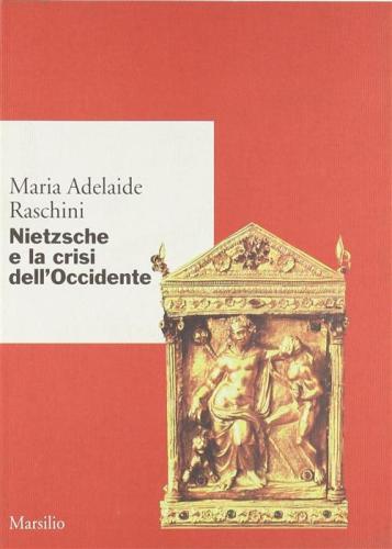 Nietzsche E La Crisi Dell'occidente