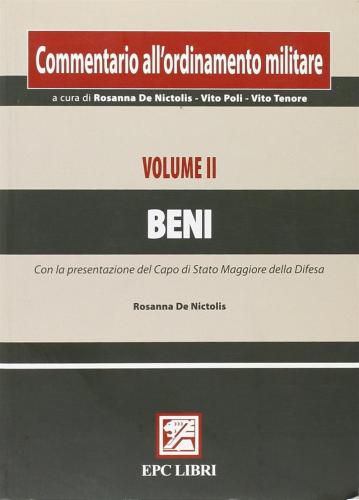 Commentario All'ordinamento Militare. Vol. 2 - Beni