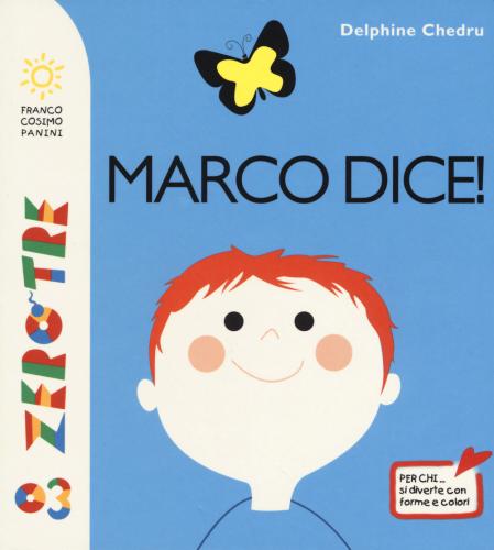 Marco Dice! Ediz. A Colori