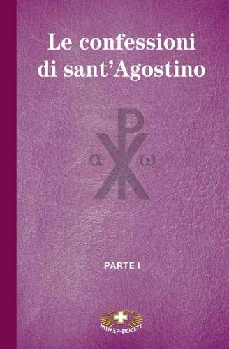 Le Confessioni Di Sant'agostino. Vol. 1