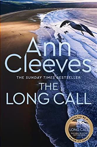 The Long Call: Now A Major Itv Series Starring Ben Aldridge As Detective Matthew Venn: 1