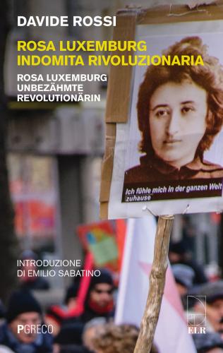 Rosa Luxemburg Indomita Rivoluzionaria-rosa Luxemburg Unbezhmte Revolutionrin