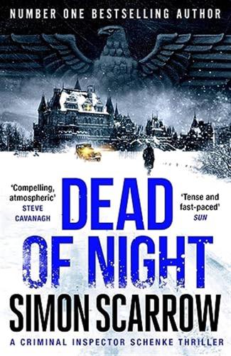 Dead Of Night: The Chilling New World War 2 Berlin Thriller From The Bestselling Author