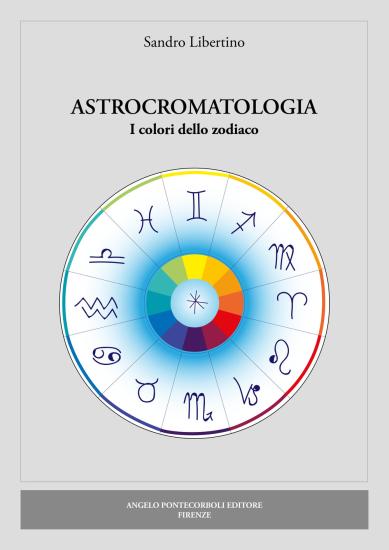 Astrocromatologia. I colori dello zodiaco