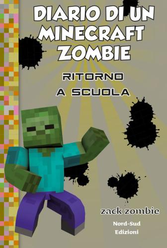 Diario Di Un Minecraft Zombie. Vol. 8