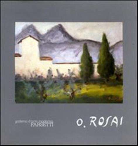 Ottone Rosai. Opere Dal 1950 Al 1957. Ediz. Illustrata