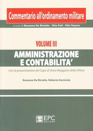 Commentario All'ordinamento Militare. Vol. 3 - Amministrazione E Contabilit